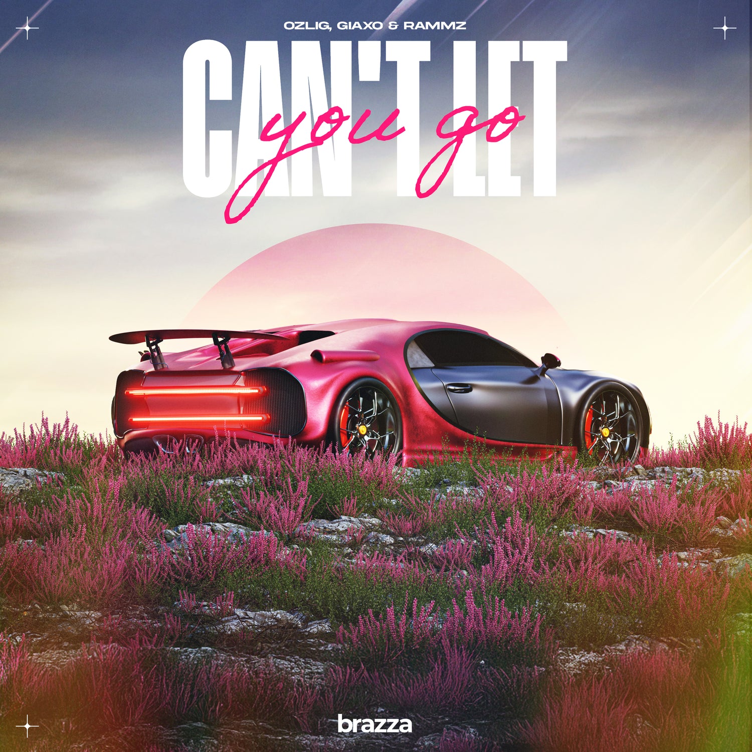 Cover of the release "Can't Let You Go" by Ozlig, GIAXO and Rammz